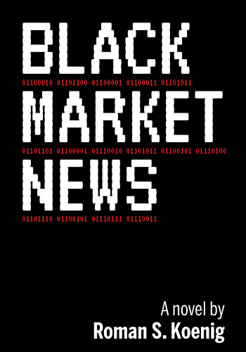 “Black Market News,” by JMS Professor Roman Koenig