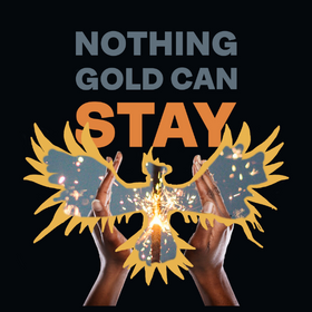 School of Music and Dance Presents “Nothing Gold Can Stay” at the Historic Balboa Theatre 